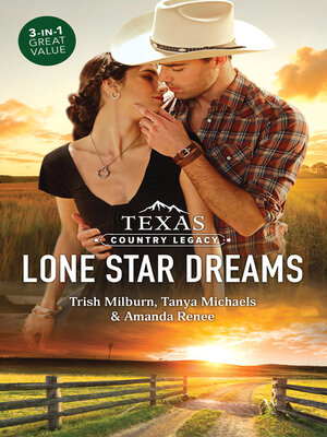 cover image of Lone Star Dreams/Texas Cowboy, Be Mine/Falling for the Sheriff/A Bull Rider's Pride